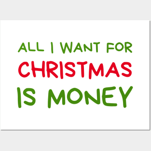 Christmas Humor. Rude, Offensive, Inappropriate Christmas Design. All I Want For Christmas Is Money. Red and Green Posters and Art